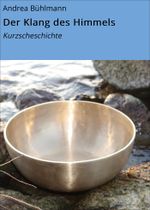 Der Klang des Himmels Cover des Buches Der Klang des Himmels (ISBN: 9783738030853)