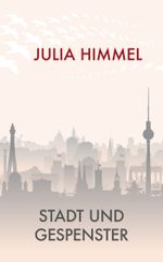 Stadt und Gespenster Cover des Buches Stadt und Gespenster (ISBN: 9783738032567)