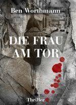 Die Frau am Tor Cover des Buches Die Frau am Tor (ISBN: 9783738032581)