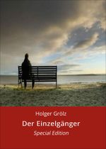 Der Einzelgänger: Special Edition Cover des Buches Der Einzelgänger: Special Edition (ISBN: 9783738037050)
