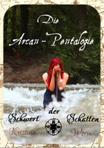 Die Arcan-Pentalogie 1: Schwert der Schatten (German Edition) Cover des Buches Die Arcan-Pentalogie 1: Schwert der Schatten (German Edition) (ISBN: 9783738038842)