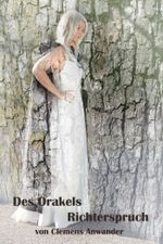 Des Orakels Richterspruch Cover des Buches Des Orakels Richterspruch (ISBN: 9783738039269)