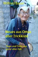 Neues aus Omas alter Trickkiste Cover des Buches Neues aus Omas alter Trickkiste (ISBN: 9783738042672)