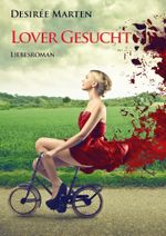 LOVER GESUCHT: Liebesroman Cover des Buches LOVER GESUCHT: Liebesroman (ISBN: 9783738044539)