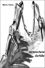 zerbrochene Gefäße Cover des Buches zerbrochene Gefäße (ISBN: 9783738068672)