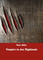 Vampire in den Highlands Cover des Buches Vampire in den Highlands (ISBN: 9783738075205)