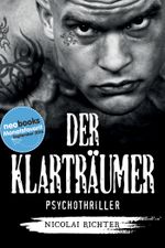 Der Klarträumer Cover des Buches Der Klarträumer (ISBN: 9783738083972)