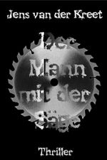 Der Mann mit der Säge Cover des Buches Der Mann mit der Säge (ISBN: 9783738085389)