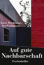 Auf gute Nachbarschaft Cover des Buches Auf gute Nachbarschaft (ISBN: 9783738096095)