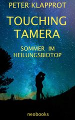 Touching Tamera Cover des Buches Touching Tamera (ISBN: 9783738097733)