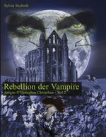 Rebellion der Vampire Cover des Buches Rebellion der Vampire (ISBN: 9783738600988)
