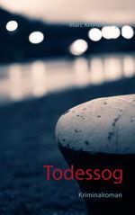 Todessog Cover des Buches Todessog (ISBN: 9783738607130)