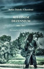 Aus einem Dezennium Cover des Buches Aus einem Dezennium (ISBN: 9783738607611)