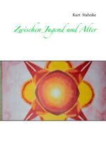 Zwischen Jugend und Alter Cover des Buches Zwischen Jugend und Alter (ISBN: 9783738609325)
