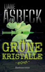 Grüne Kristalle Cover des Buches Grüne Kristalle (ISBN: 9783738610864)