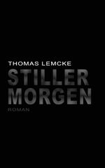 Stiller Morgen Cover des Buches Stiller Morgen (ISBN: 9783738616101)