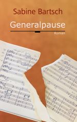 Generalpause Cover des Buches Generalpause (ISBN: 9783738618235)