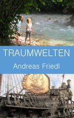 Traumwelten Cover des Buches Traumwelten (ISBN: 9783738625660)