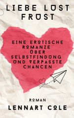 Liebe Lust Frust Cover des Buches Liebe Lust Frust (ISBN: 9783738628968)