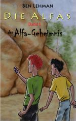 Das Alfa-Geheimnis Cover des Buches Das Alfa-Geheimnis (ISBN: 9783738635256)