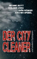 Der City-Cleaner Cover des Buches Der City-Cleaner (ISBN: 9783738639087)
