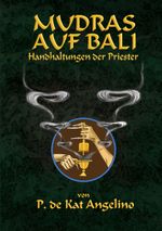 Mudras auf Bali - Handhaltungen der Priester Cover des Buches Mudras auf Bali - Handhaltungen der Priester (ISBN: 9783738644012)