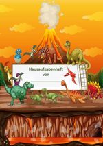 Hausaufgabenheft Dino-Design Cover des Buches Hausaufgabenheft Dino-Design (ISBN: 9783738644395)