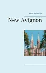 New Avignon Cover des Buches New Avignon (ISBN: 9783738646078)