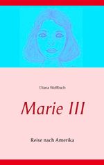 Marie III Cover des Buches Marie III (ISBN: 9783738654219)