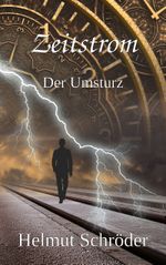 Zeitstrom Cover des Buches Zeitstrom (ISBN: 9783738654387)