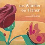 Das Wunder der Tränen Cover des Buches Das Wunder der Tränen (ISBN: 9783738654592)