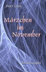Märzchen im November Cover des Buches Märzchen im November (ISBN: 9783738654981)