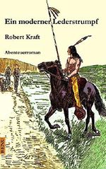 Ein moderner Lederstrumpf Cover des Buches Ein moderner Lederstrumpf (ISBN: 9783738678994)