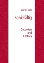 So vielfältig Cover des Buches So vielfältig (ISBN: 9783738692013)
