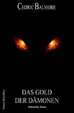 Das Gold der Dämonen Cover des Buches Das Gold der Dämonen (ISBN: 9783738907315)