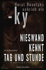 Nieswand kennt Tag und Stunde Cover des Buches Nieswand kennt Tag und Stunde (ISBN: 9783738908251)
