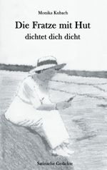 Die Fratze mit Hut dichtet dich dicht Cover des Buches Die Fratze mit Hut dichtet dich dicht (ISBN: 9783739203997)