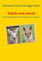 Takoda und Anouk Cover des Buches Takoda und Anouk (ISBN: 9783739207827)
