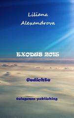 Exodus 2015 Cover des Buches Exodus 2015 (ISBN: 9783739209357)