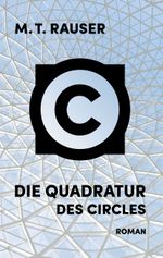 Die Quadratur des Circles Cover des Buches Die Quadratur des Circles (ISBN: 9783739219219)