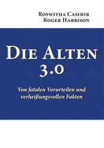 Die Alten 3.0 Cover des Buches Die Alten 3.0 (ISBN: 9783739220307)