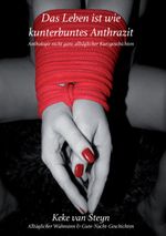 Das Leben ist wie kunterbuntes Anthrazit Cover des Buches Das Leben ist wie kunterbuntes Anthrazit (ISBN: 9783739239750)