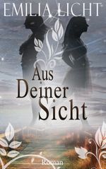 Aus Deiner Sicht Cover des Buches Aus Deiner Sicht (ISBN: 9783739240589)