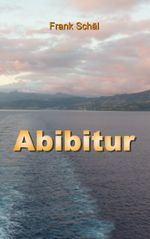 Abibitur Cover des Buches Abibitur (ISBN: 9783739244952)