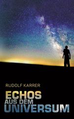 Echos aus dem Universum Cover des Buches Echos aus dem Universum (ISBN: 9783739285177)