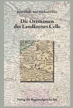 Niedersächsisches Ortsnamenbuch / Die Ortsnamen des Landkreises Celle Cover des Buches Niedersächsisches Ortsnamenbuch / Die Ortsnamen des Landkreises Celle (ISBN: 9783739515076)