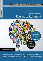 Evernote kompakt: Perfektes Informations- und Zeitmanagement für Beruf und Privatleben - orts- und zeitunabhängig Cover des Buches Evernote kompakt: Perfektes Informations- und Zeitmanagement für Beruf und Privatleben - orts- und zeitunabhängig (ISBN: 9783739628622)