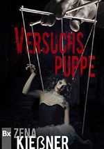Versuchspuppe: Thriller Cover des Buches Versuchspuppe: Thriller (ISBN: 9783739637785)