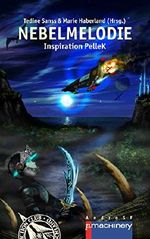 Nebelmelodie: Inspiration PelleK Cover des Buches Nebelmelodie: Inspiration PelleK (ISBN: 9783739638478)
