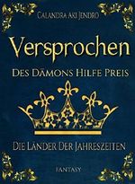 Versprochen: Des Dämons Hilfe Preis Cover des Buches Versprochen: Des Dämons Hilfe Preis (ISBN: 9783739648460)